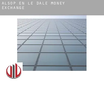 Alsop en le Dale  money exchange