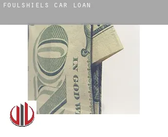 Foulshiels  car loan