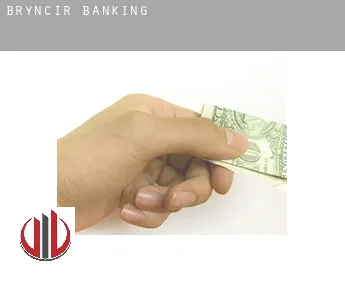 Bryncir  banking