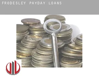 Frodesley  payday loans