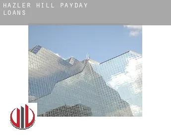 Hazler Hill  payday loans