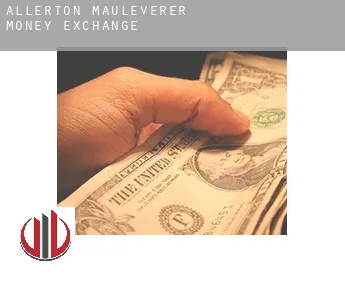 Allerton Mauleverer  money exchange