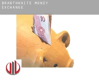 Branthwaite  money exchange