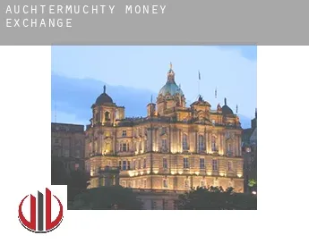 Auchtermuchty  money exchange