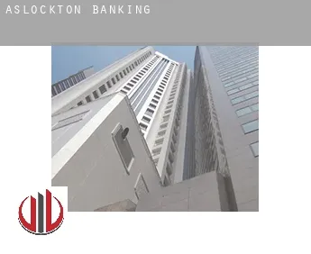 Aslockton  banking