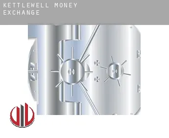 Kettlewell  money exchange