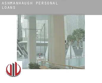 Ashmanhaugh  personal loans