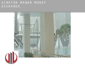 Kirkton Manor  money exchange