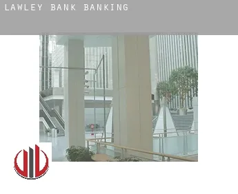 Lawley Bank  banking