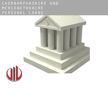 Caernarfonshire and Merionethshire  personal loans